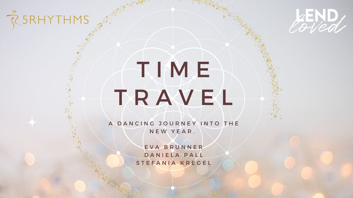 TIME TRAVEL. a dancing journey into the new year.