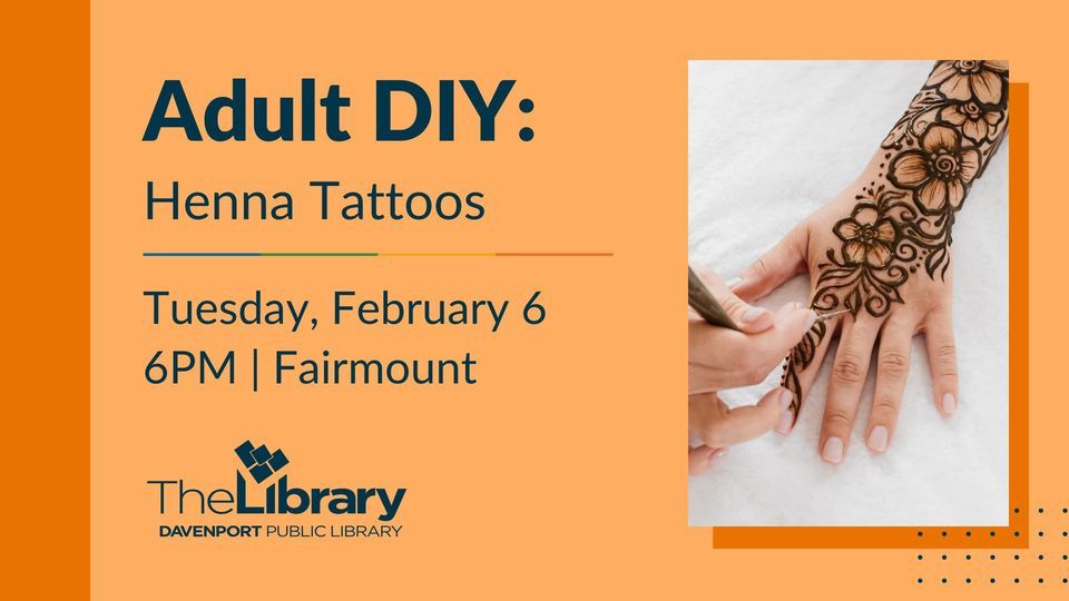 Adult DIY: Henna Tattoos