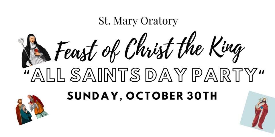 Feast Of Christ The King “All Saints Day” Celebration, Our Lady Sacred ...