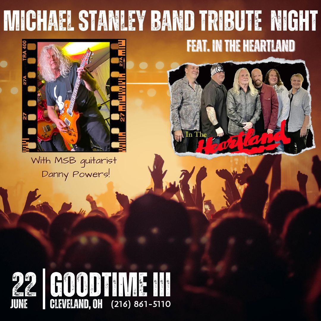 Michael Stanley Band Tribute - featuring "IN THE HEARTLAND"
