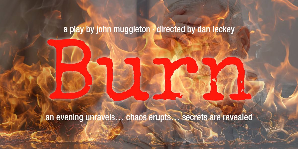 Auditions for Burn - A Staged Reading