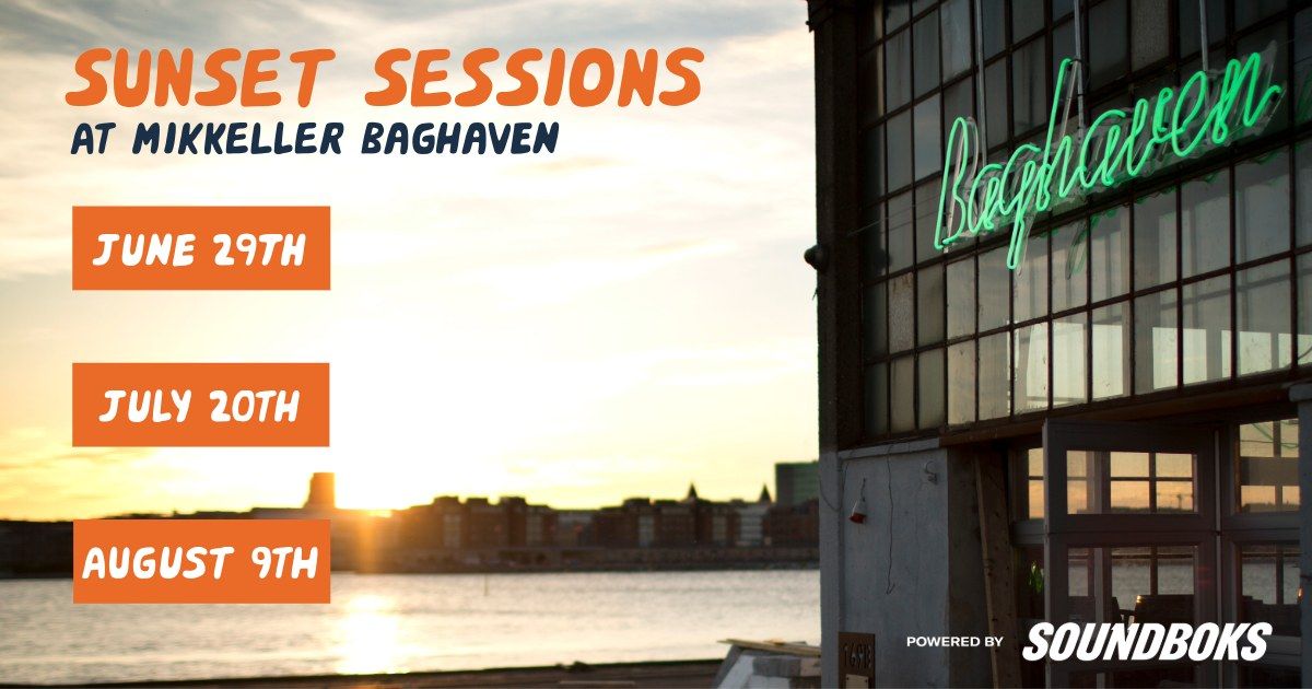 Sunset Session at Mikkeller Baghaven 
