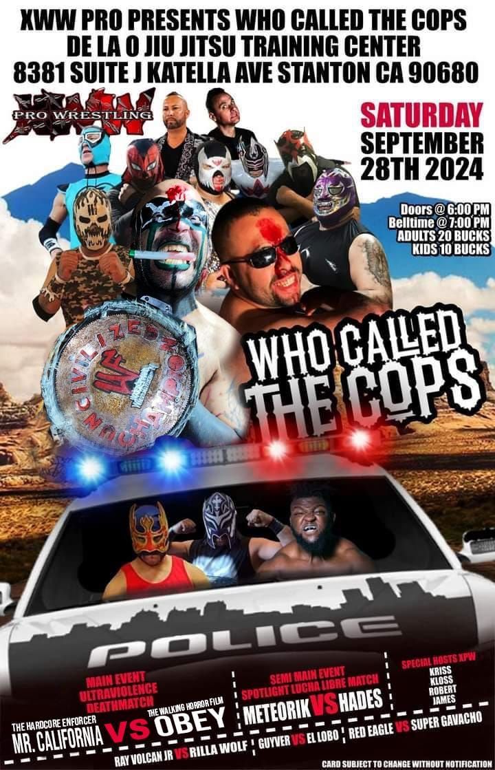 XWW pro presents who called the cops 