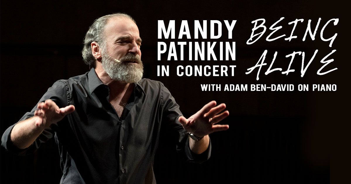 Mandy Patinkin in Concert: BEING ALIVE with Adam Ben-David on Piano