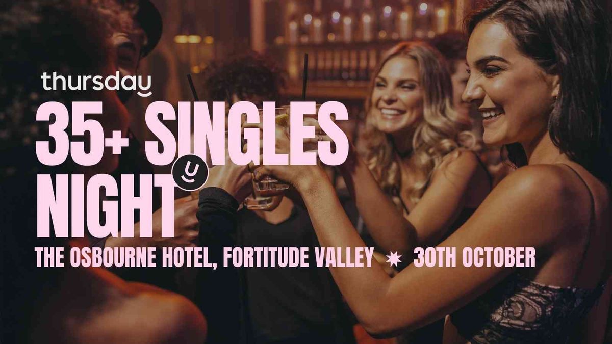 Thursday | Osbourne Hotel (35+) | Fortitude Valley