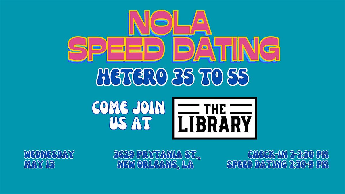 5\/13 - NOLA Speed Dating @ The Library