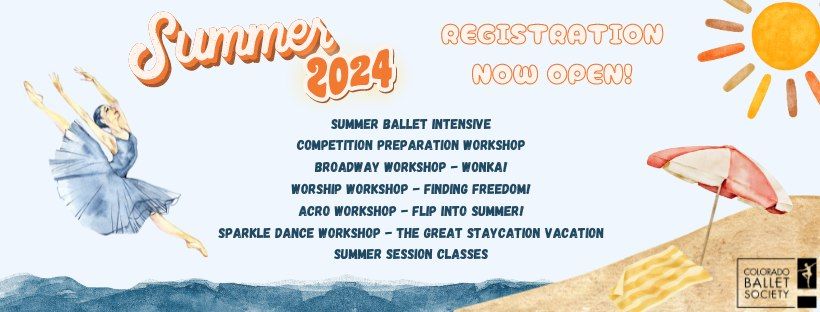 Colorado Ballet Society 2024 Summer Intensives & Workshops