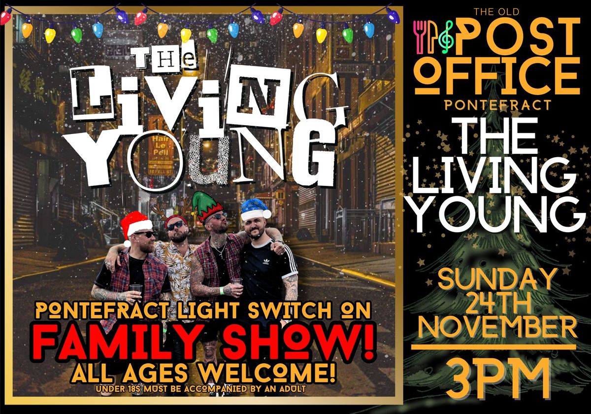 Pontefract Christmas Lights Switch on with The Living Young @ LIVE as The Old PO