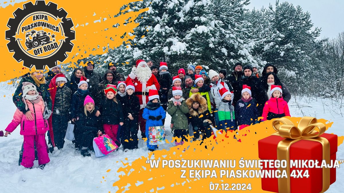 "W POSZUKIWANIU \u015aW. MIKO\u0141AJA" z Ekipa Piaskownica 4x4 - 07.12.2024