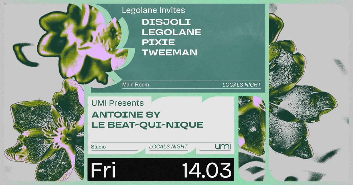 UMI invites Legolane with Disjoli, Tweeman, Pixie and presents Antoine Sy 