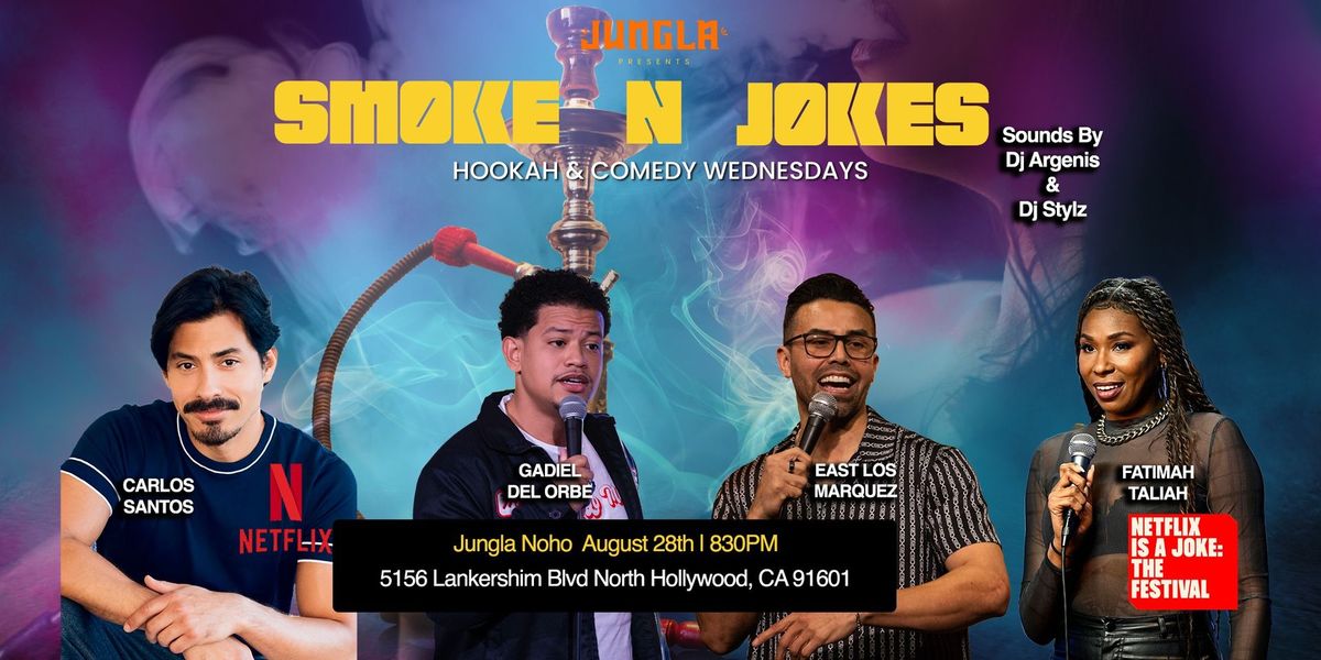 Smoke N Jokes: Weekly Comedy & Hookah Nights!