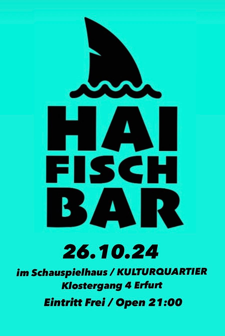 Haifisch Bar - KULTURQUARTIER \/ Schauspielhaus Erfurt