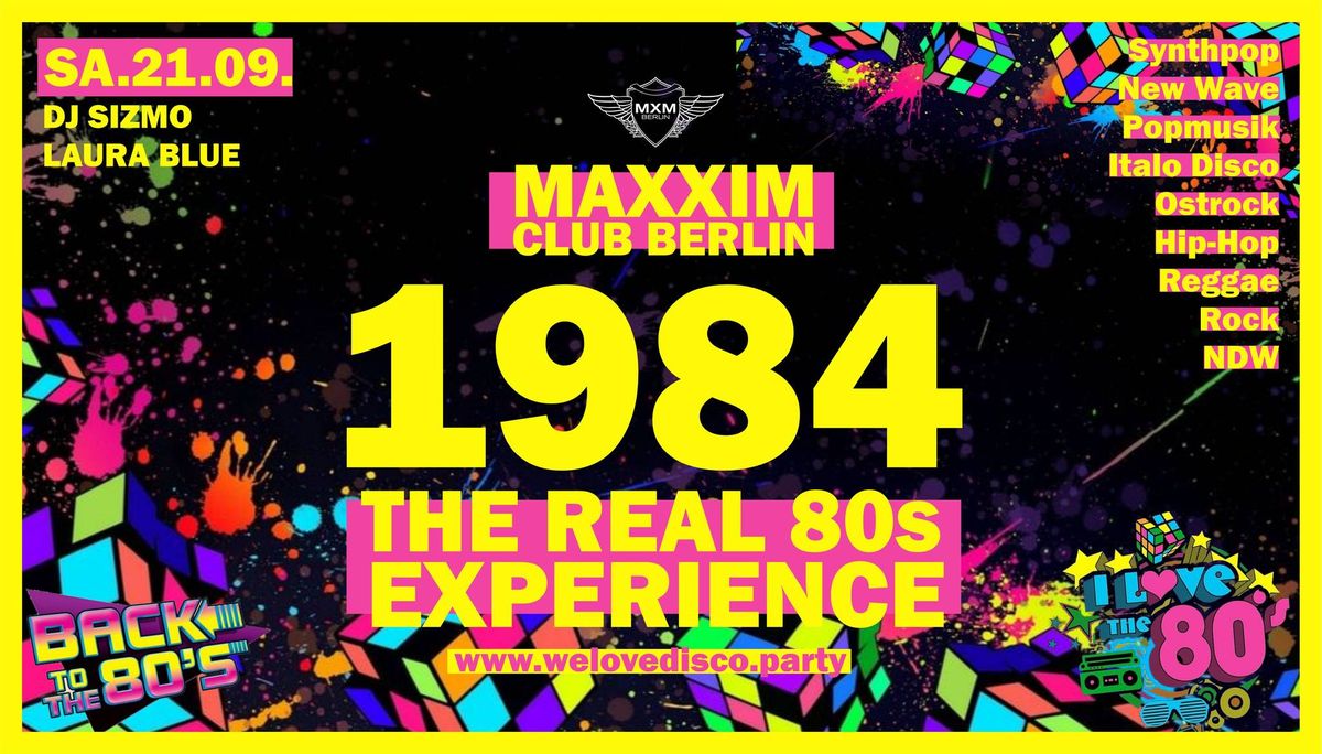 1984 - the real 80s night experience - Maxxim Club