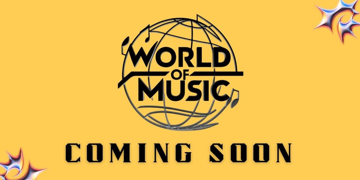 WORLD OF MUSIC