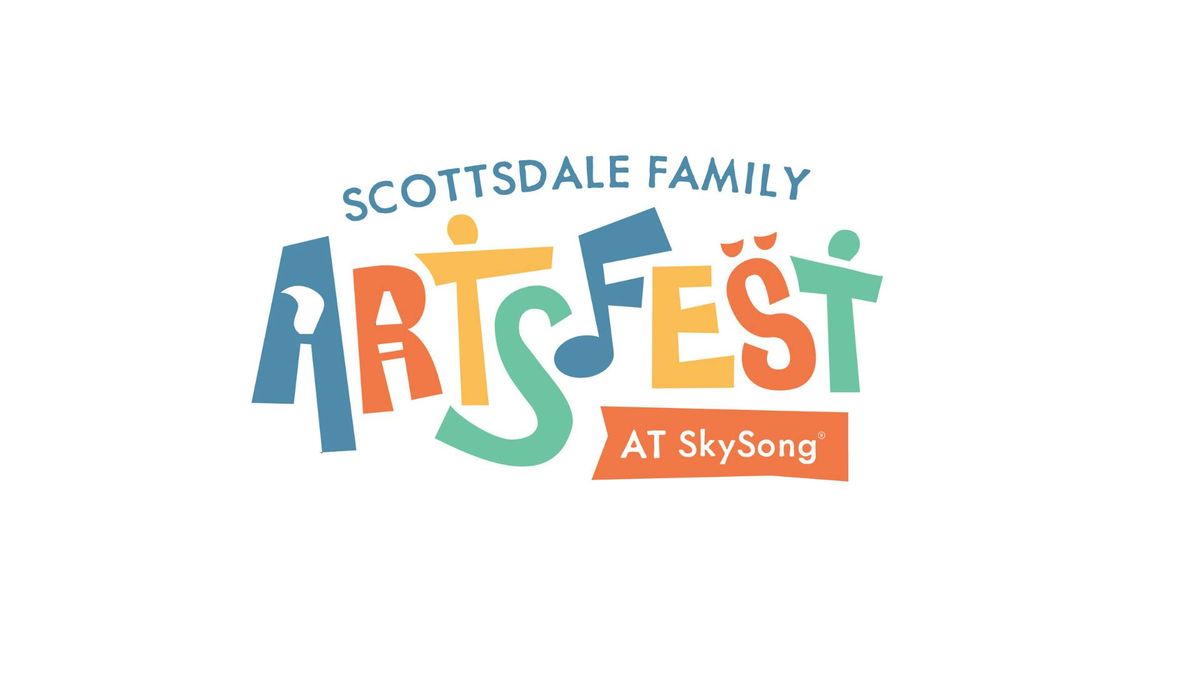 2025 Scottsdale Family ArtsFest at SkySong