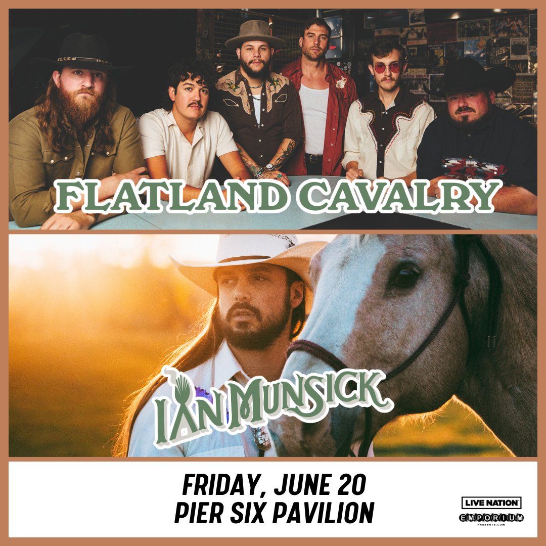 Flatland Calvary & Ian Munsick at Pier Six Pavilion