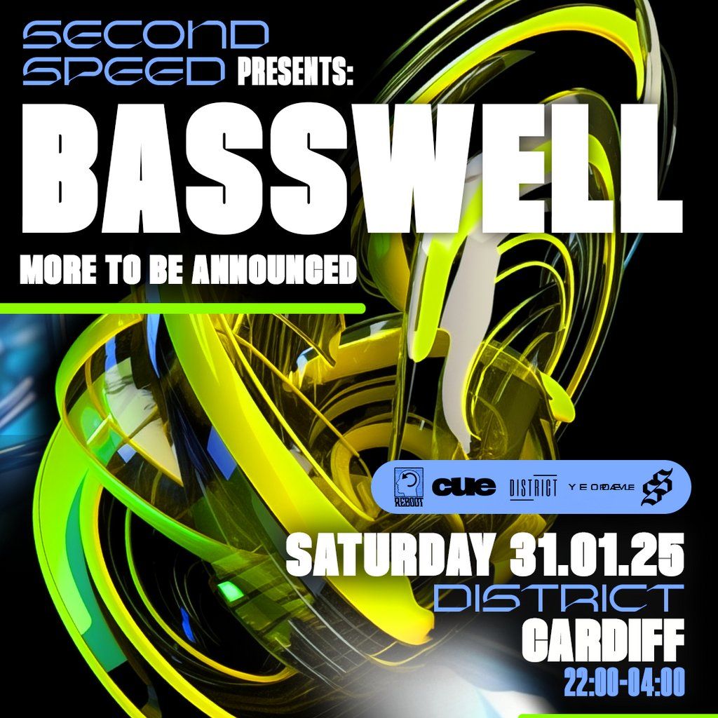 Second Speed: Basswell + more