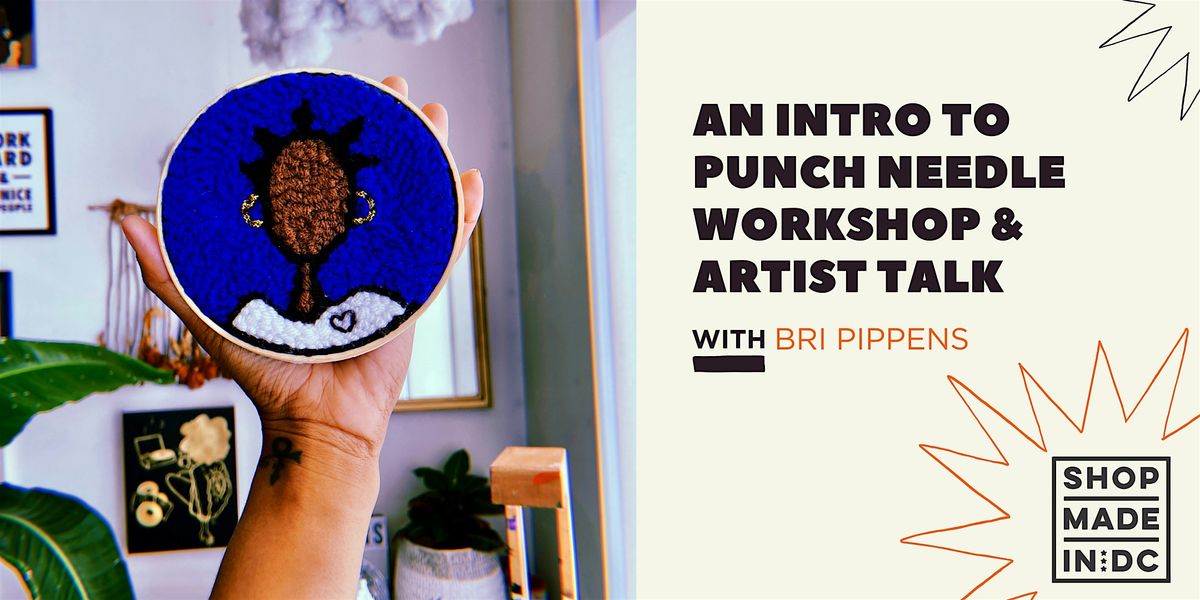 An Intro to Punch Needle Workshop & Artist Talk with Bri Pippens