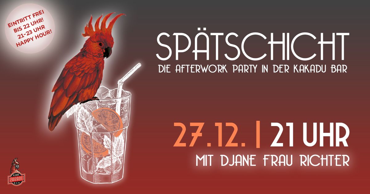 SP\u00c4TSCHICHT - DIE AFTERWORK PARTY