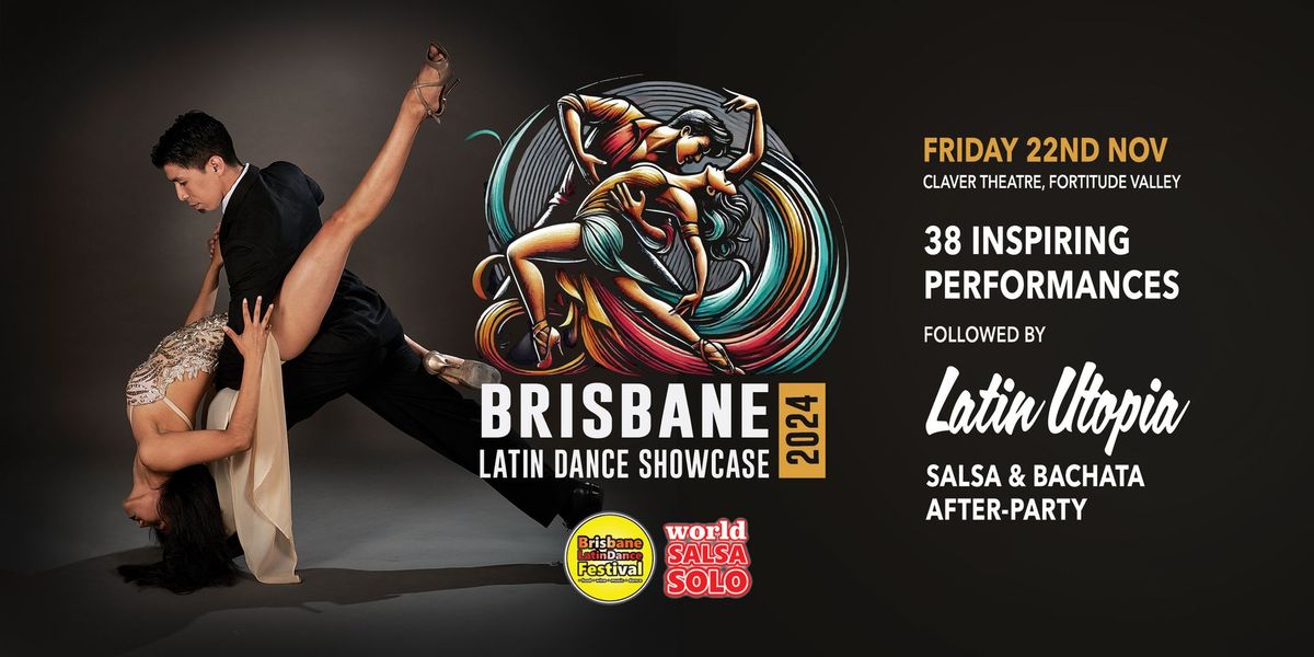 Brisbane Latin Dance Showcase & Latin Utopia After-Party