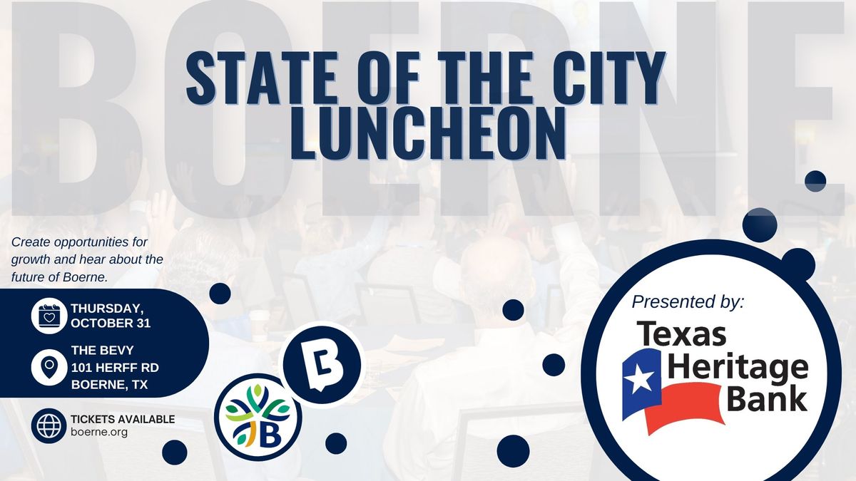 State of the City Address & Luncheon presented by Texas Heritage Bank