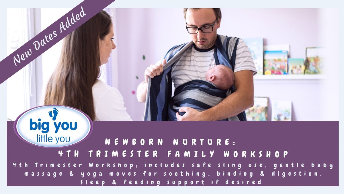 Newborn Nurture Workshop - 4th Trimester family sessions for 0-4 months