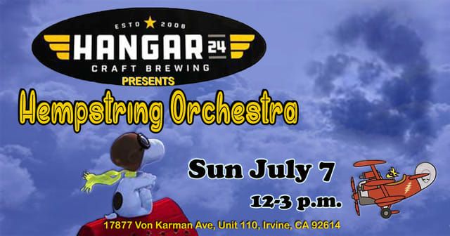 Hempstring Orchestra at Hangar 24!