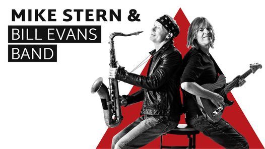Mike Stern & Bill Evans Band