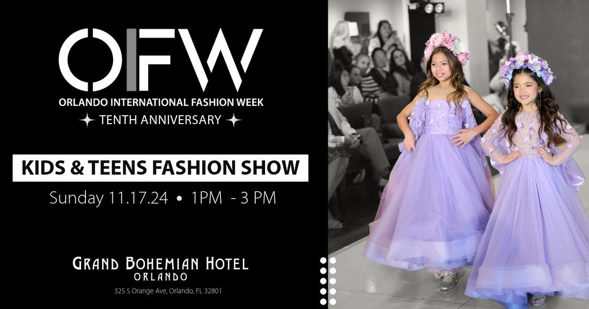 OIFW Kids and Teens Fashion Show at the Grand Bohemian