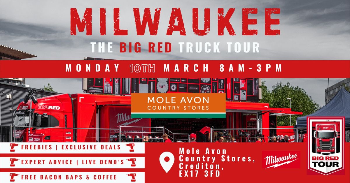 MILWAUKEE THE BIG RED TRUCK TOUR @ Mole Avon Crediton