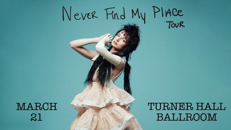 Poppy Never Find My Place Tour 2022, Pabst / Riverside / Turner Hall