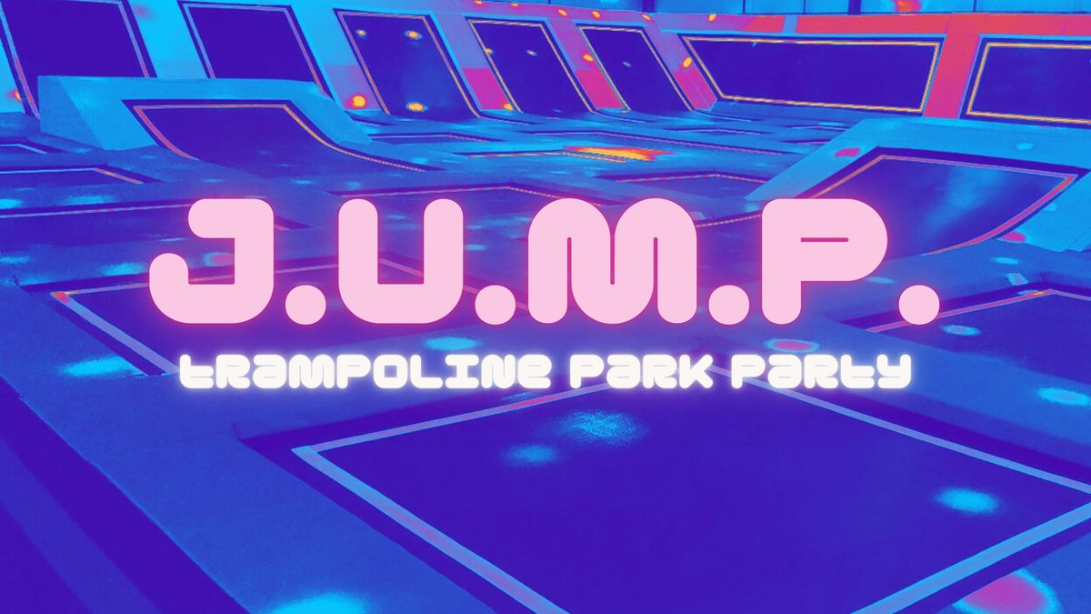 J.U.M.P Trampoline Park Party