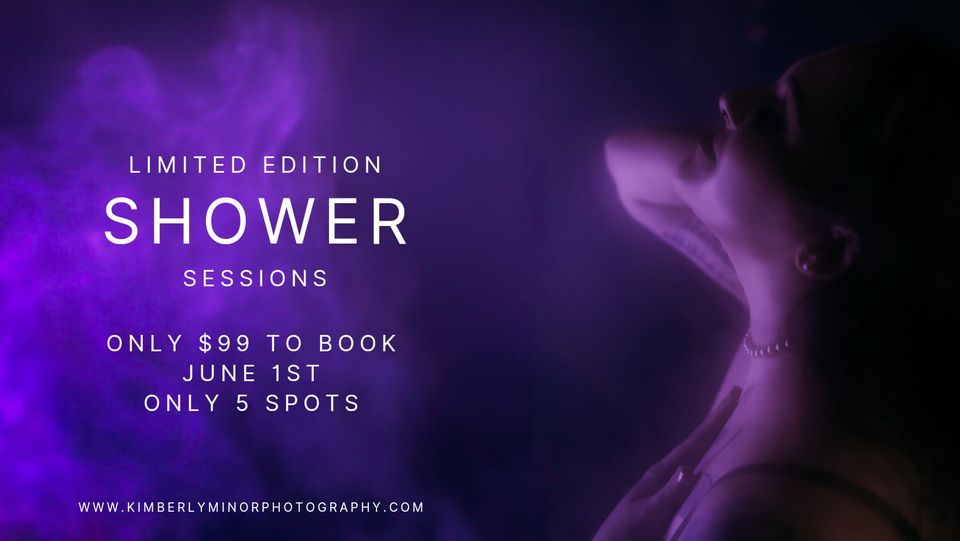 The Limited Edition Shower Set Sessions -- Only 5 Spots Available 