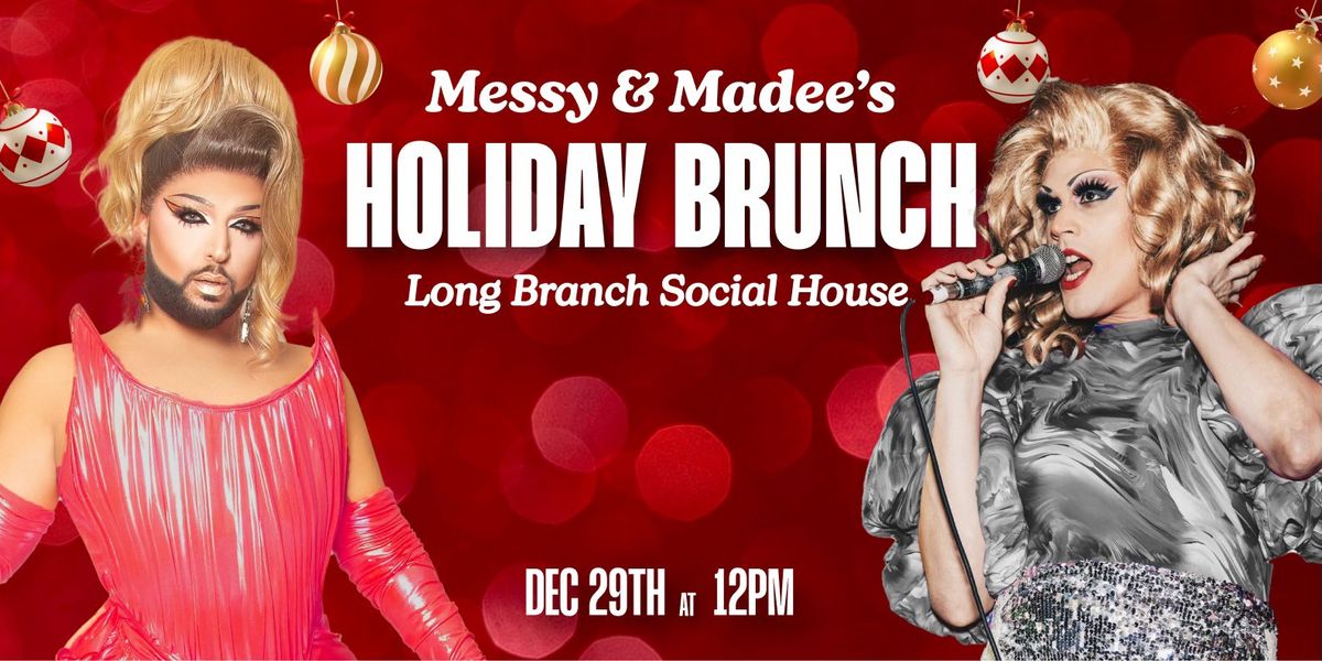 Messy & Madee's Holiday Drag Brunch!