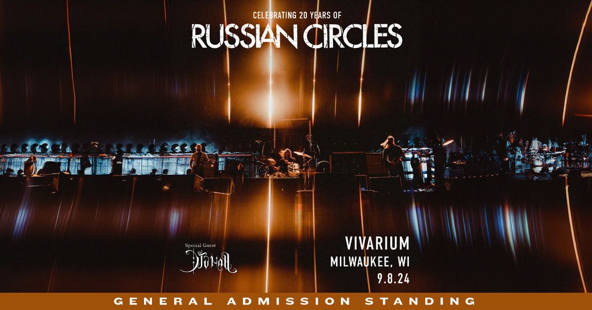 Russian Circles w\/ Djunah at the Vivarium