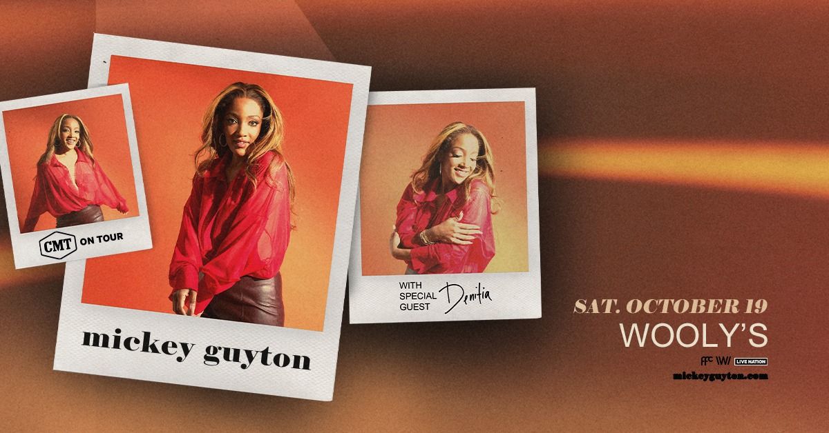 CMT on Tour Presents Mickey Guyton with Denitia at Wooly's