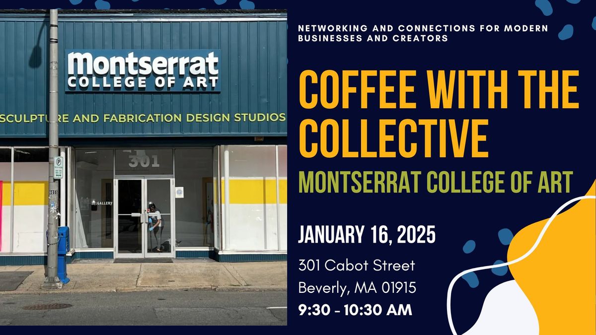 Coffee with the Collective at Montserrat College of Art