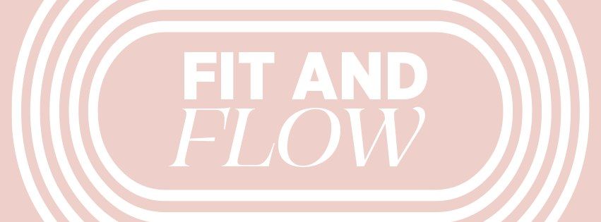 Fit and Flow