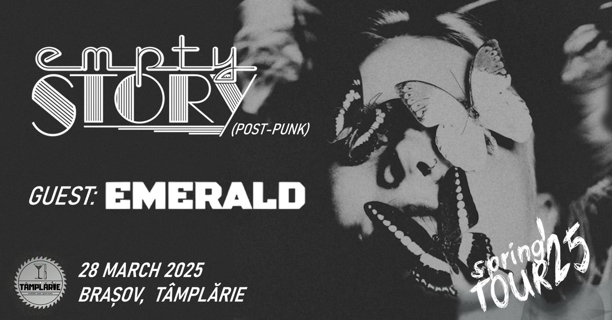 Empty Story(Post-punk) + Emerald | BRA\u0218OV, Tamplarie| SPRING TOUR'25