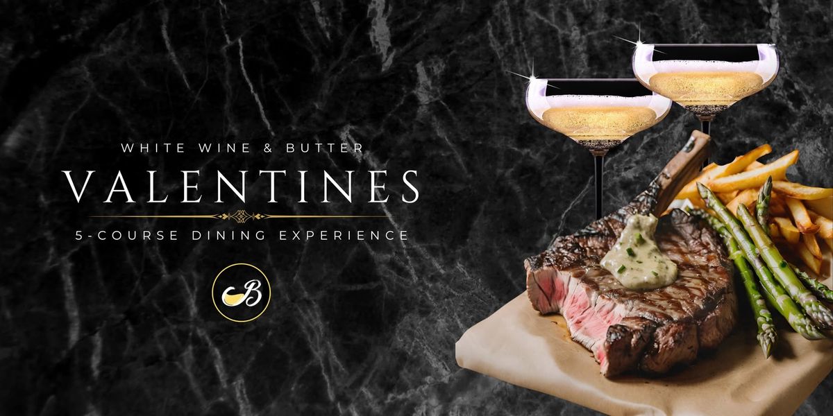 White Wine & Butter Valentines 5-Course Dining Experience 