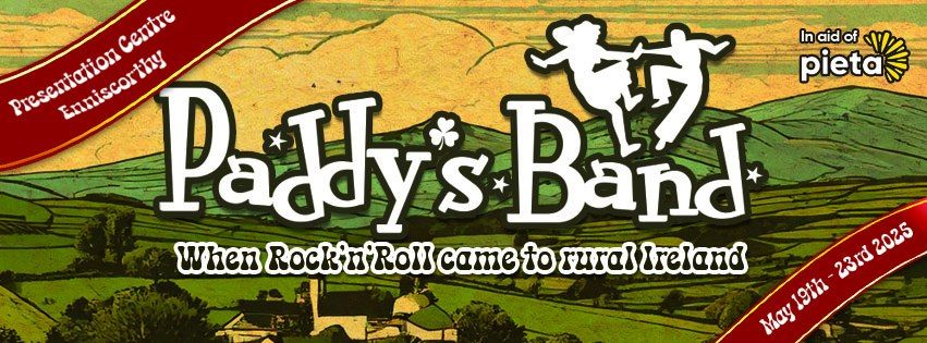 "Paddy's Band: When Rock'n'Roll came to rural Ireland", a play by Adrienne Murphy in aid of Pieta.