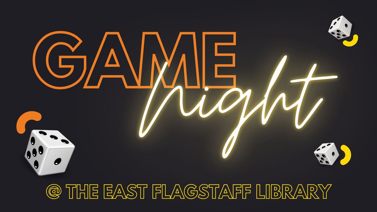 Game Night @ the East Flagstaff Community Library