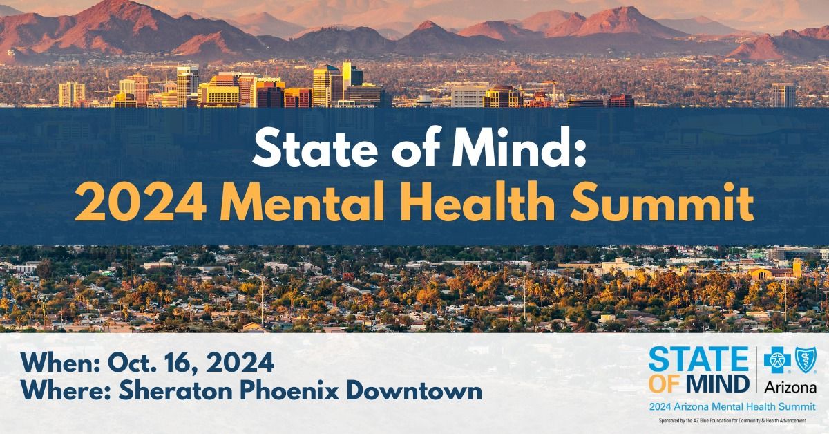 State of Mind 2024 Mental Health Summit 