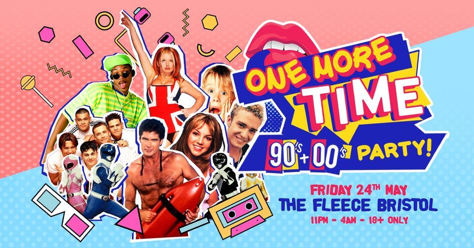 One More Time - 90's & 00's Party at The Fleece, Bristol 24\/05\/24
