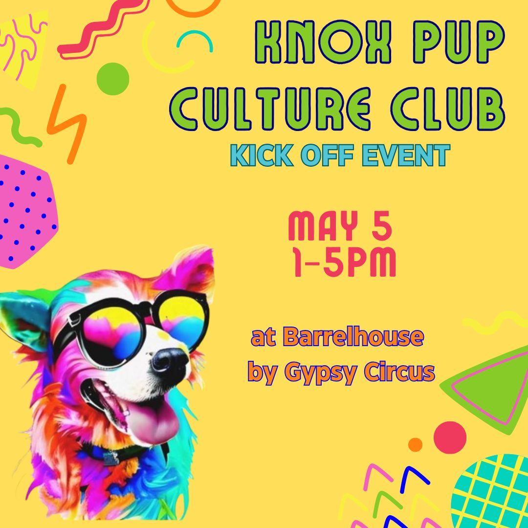 Knox Pup Culture Club Kick Off