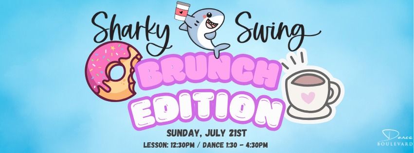 Sharky Swing July Dance: Brunch Edition 