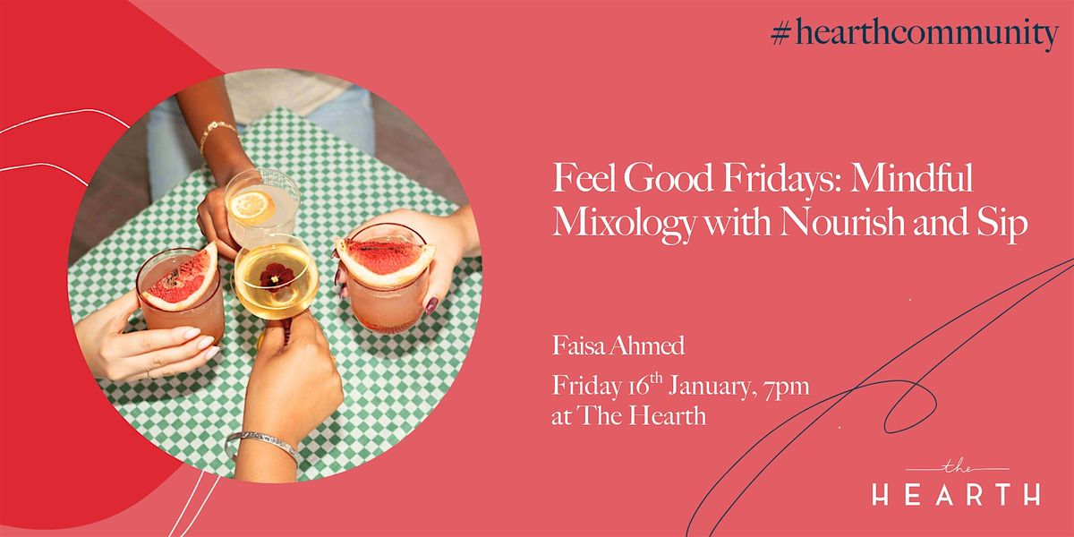 Feel Good Fridays: Mindful Mixology with Nourish and Sip