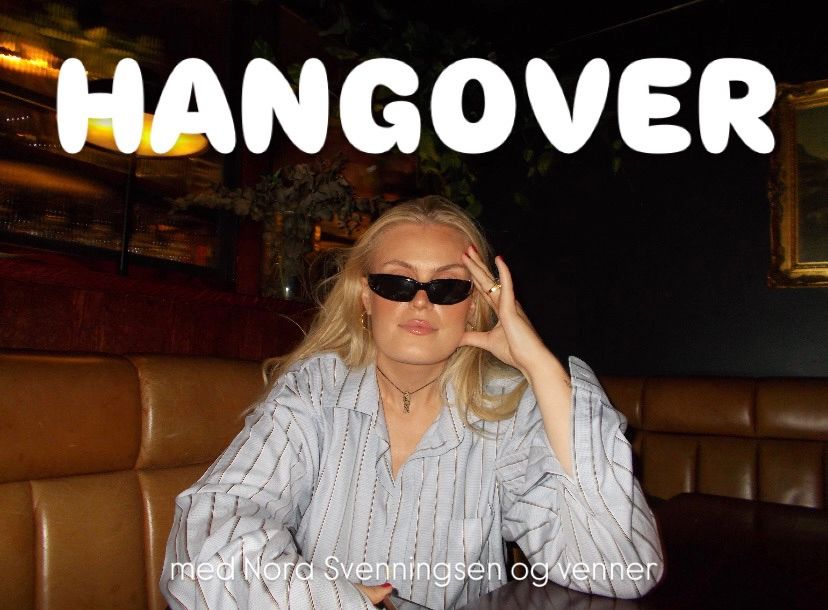 Hangover med Nora Svenningsen og venner