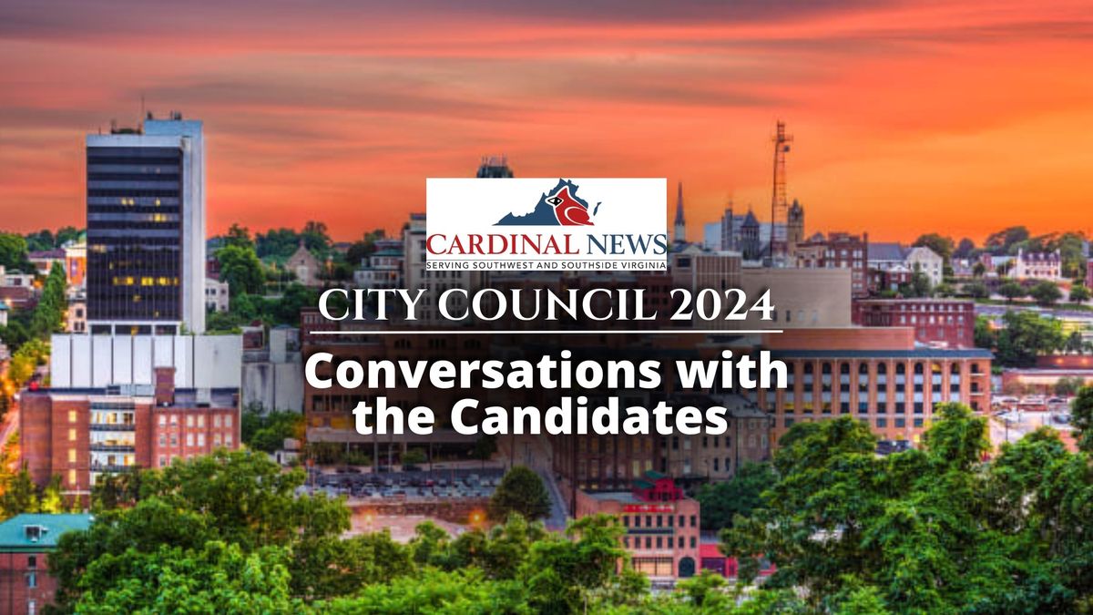 Lynchburg City Council 2024: Conversations with the Candidates