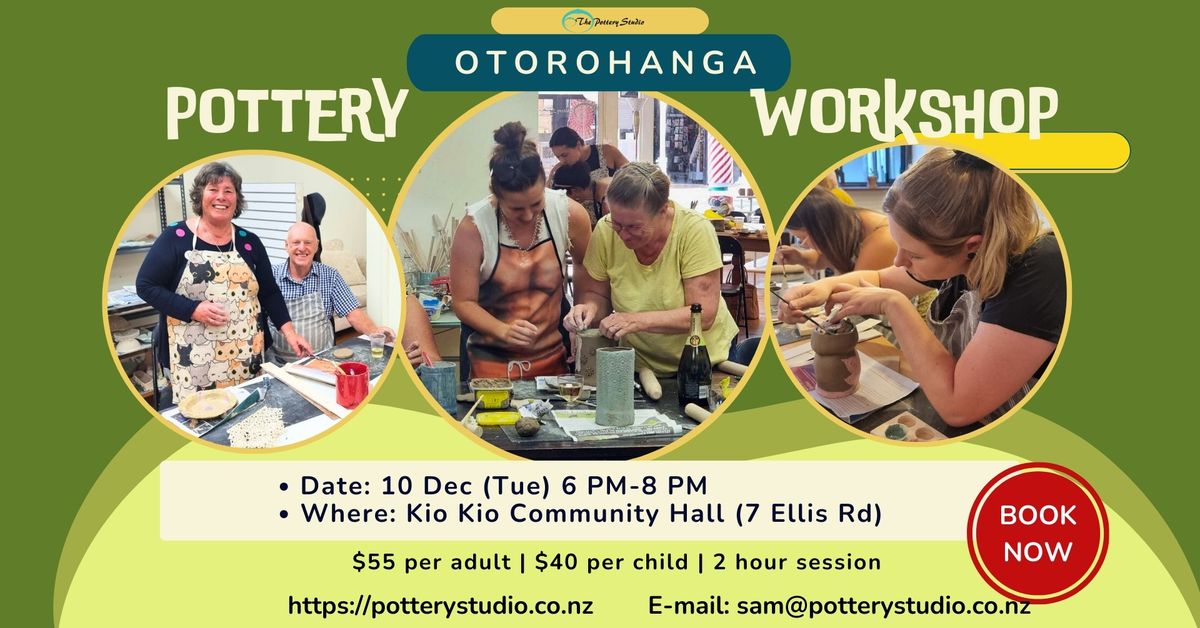 Fun & Social POTTERY workshop - OTOROHANGA